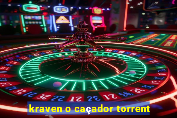 kraven o caçador torrent